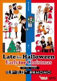 遅咲会『Late for Halloween, Early for Christmas』DVD